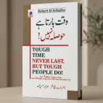 Tough Times Never Last But Tough People Do