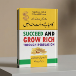 Succeed and Grow Rich Through Persuasion